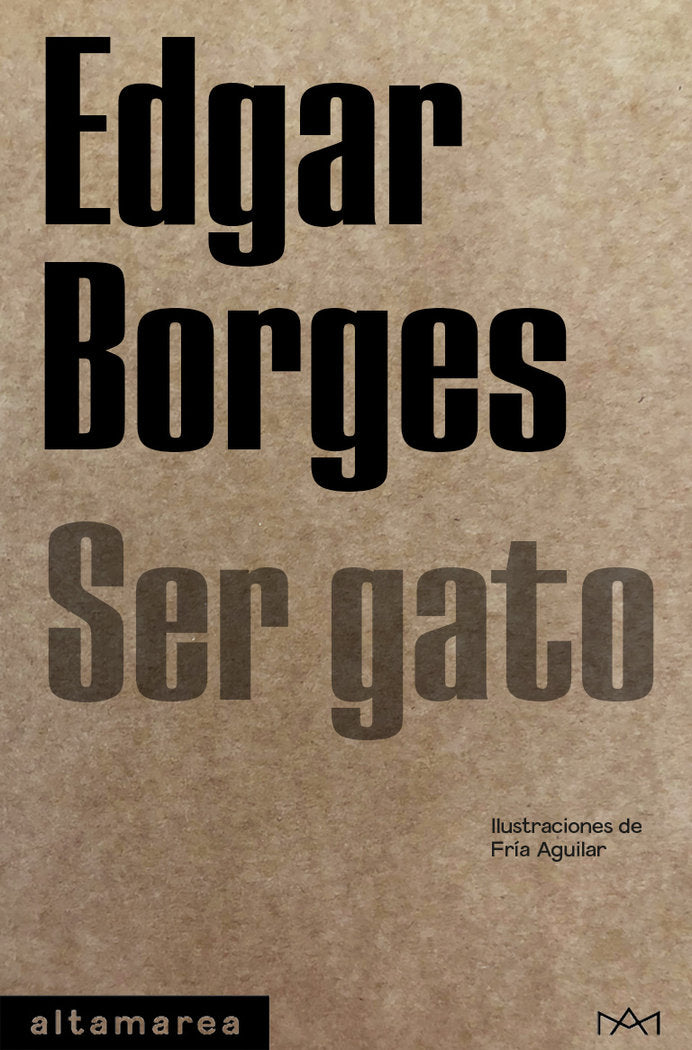 SER GATO, de BORGES, EDGAR | portada del libro