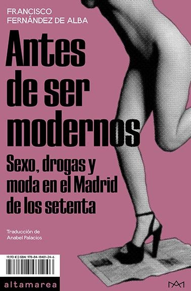 ANTES DE SER MODERNOS, de FERANDEZ DE ALBA, FRANCISO | portada del libro