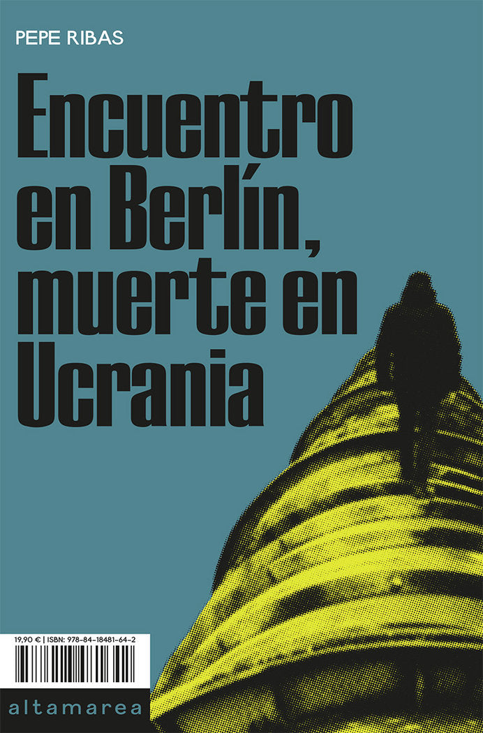 ENCUENTRO EN BERLIN MUERTE EN UCRANIA, de RIBAS, PEPE | portada del libro