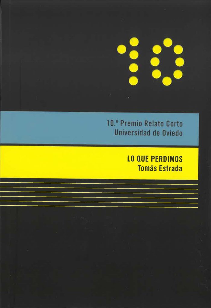Lo que perdimos, de ESTRADA HEVIA, TOMAS | portada del libro