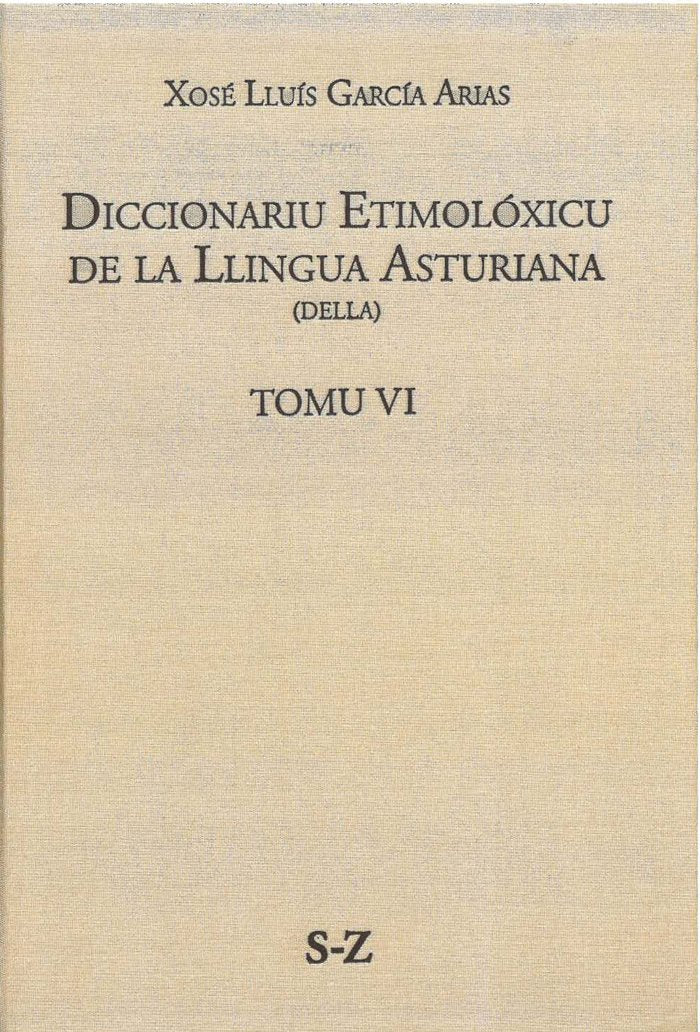 DICCIONARIU ETIMOLOXICU DE LA LLINGUA ASTURIANA (DELLA) TOMO, de GARCIA ARIAS, XOSE LLUIS | portada del libro
