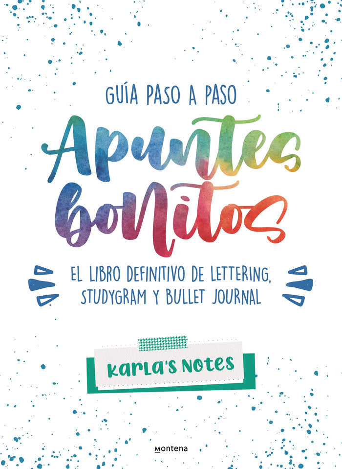 APUNTES BONITOS: GUIA PASO A PASO DE LETTERING, STUDYGRAM Y BULLET JOURNAL, de KARLA'S NOTES | portada del libro