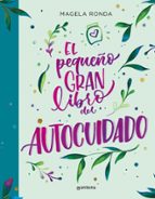 El pequeño gran libro del autocuidado, de Varios autores | portada del libro