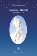 SANACIÓN OCULTA VOL I Y II, de SRI K. PARVATHI KUMAR | portada del libro