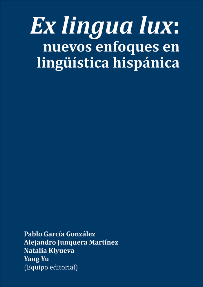 EX LINGUA LUX NUEVOS ENFOQUES EN LINGUISTI, de AA.VV. | portada del libro