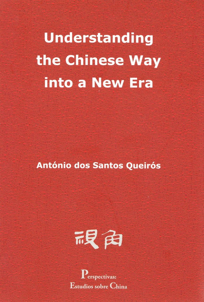 Understanding the Chinese Way into a New Era, de DOS SANTOS QUEIROS, ANTONIO | portada del libro
