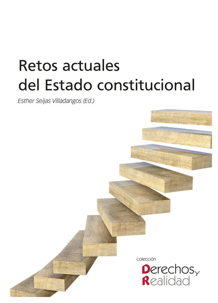 RETOS ACTUALES DEL ESTADO CONSTITUCIONAL, de SEIJAS VILLADANGOS, ESTHER | portada del libro