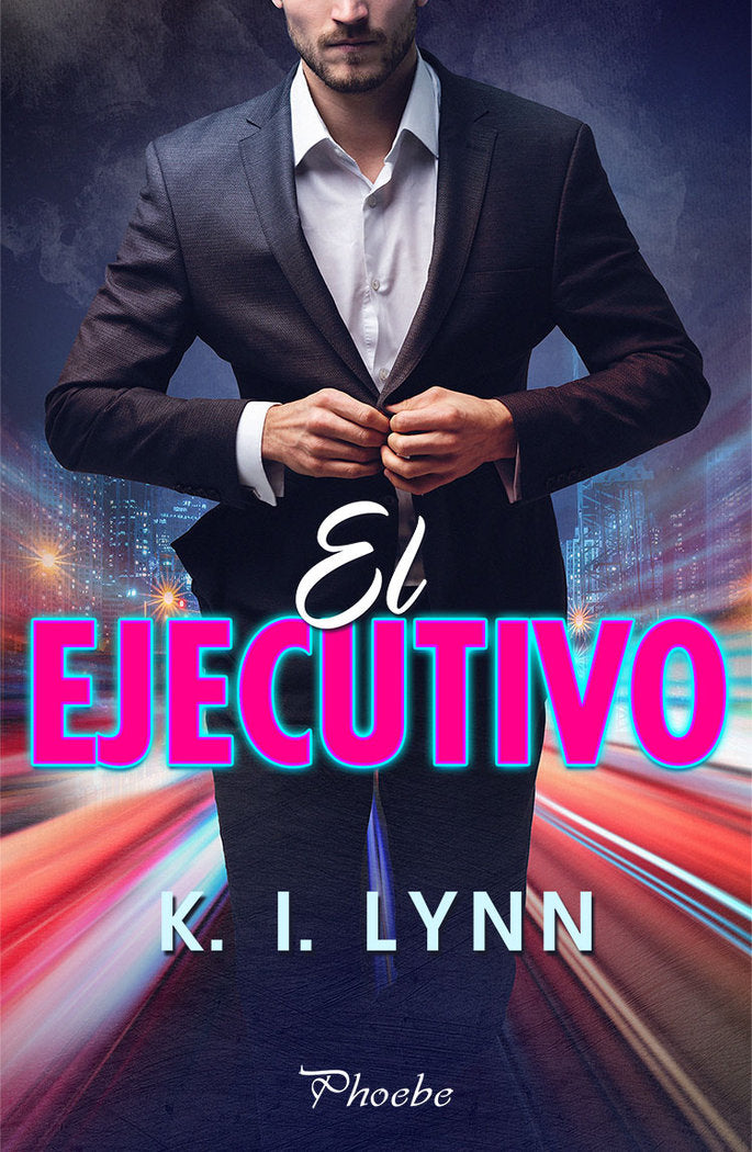 EL EJECUTIVO, de LYNN, K. I. | portada del libro