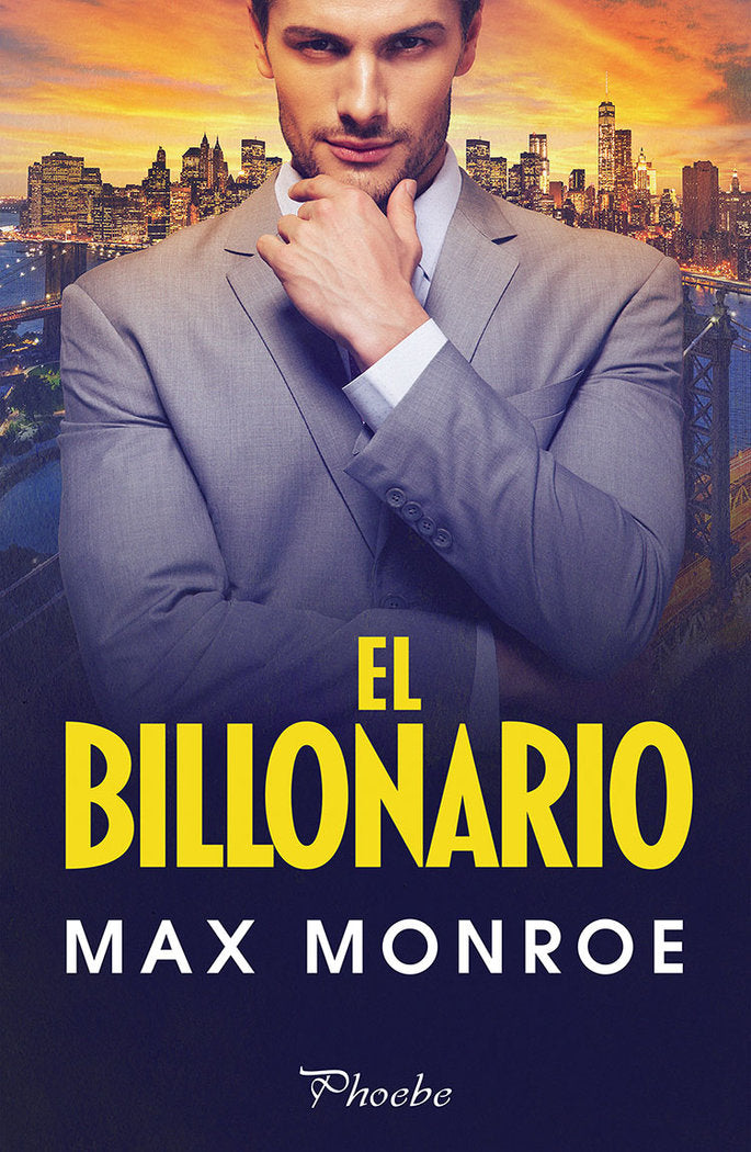 El billonario, de MONROE,MAX | portada del libro