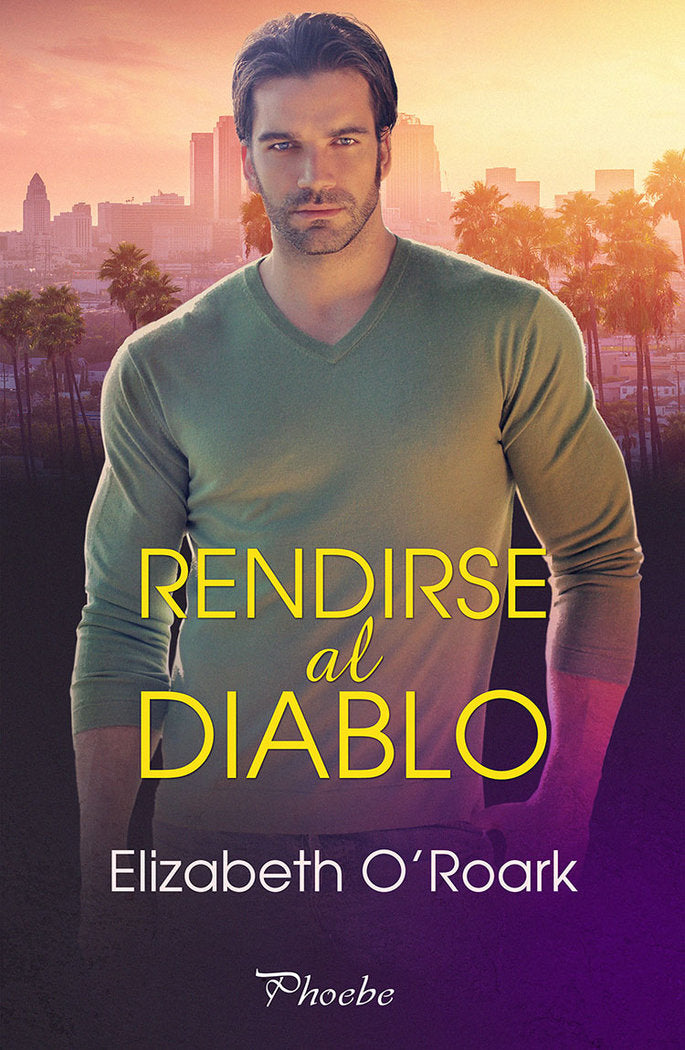 RENDIRSE AL DIABLO, de O´ROARK, ELIZABETH | portada del libro