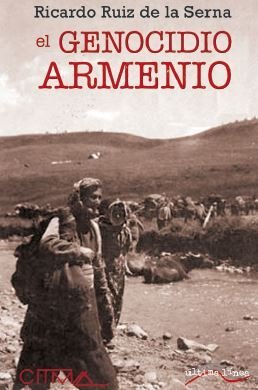 EL GENOCIDIO ARMENIO, de RUIZ DE LA SERNA | portada del libro
