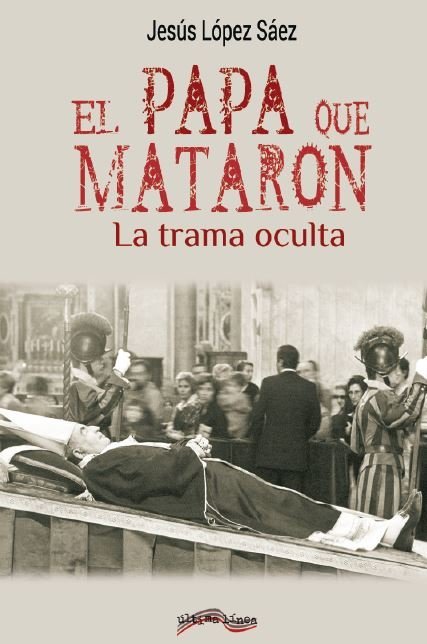EL PAPA QUE MATARON, de LOPEZ SAEZ | portada del libro