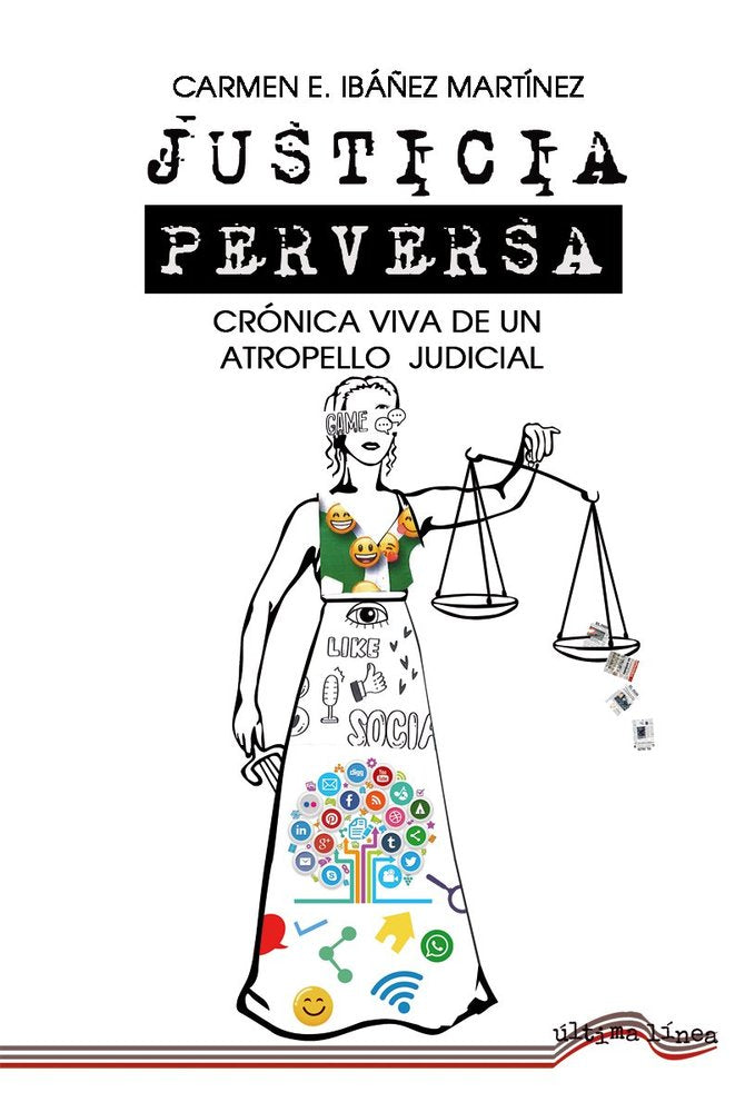 JUSTICIA PERVERSA, de IBAÑEZ MARTINEZ, CARMEN E. | portada del libro