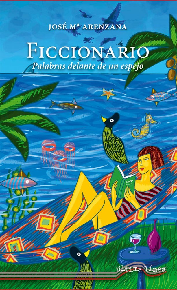 FICCIONARIO: PALABRAS DELANTE DE UN ESPEJO, de ARENZANA | portada del libro