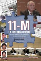 11-M: LA HISTORIA OFICIAL, de ASOCIACION 11 M VERDAD Y JUSTICIA | portada del libro