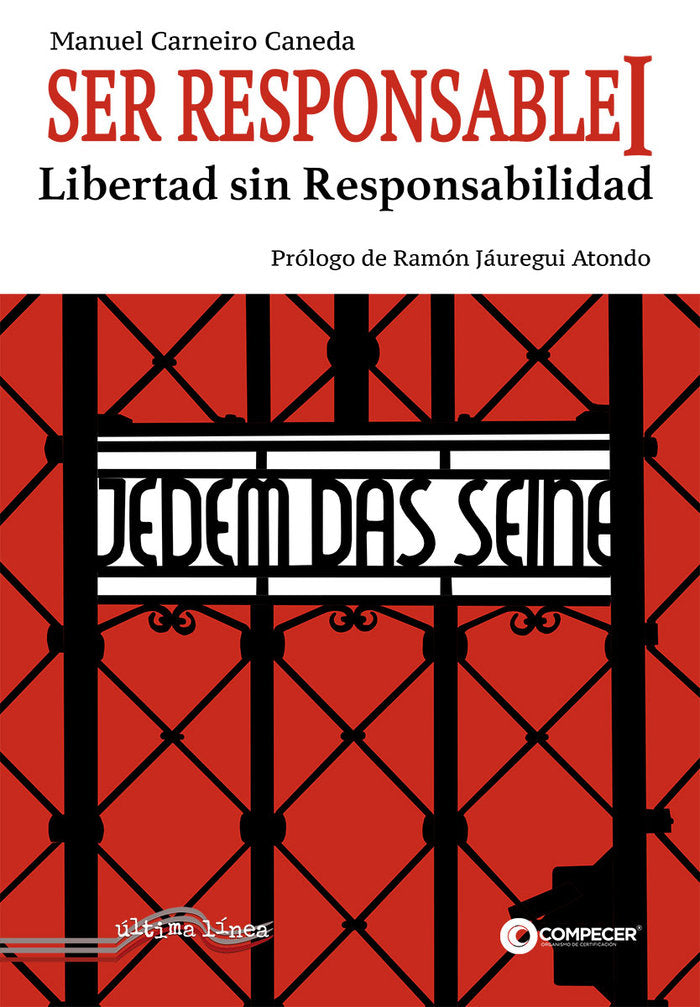 SER RESPONSABLE I: LA LIBERTAD SIN RESPONSABILIDAD, de CARNEIRO CANEDA | portada del libro