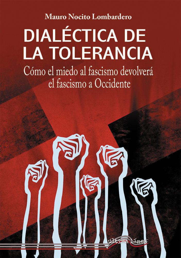 DIALECTICA DE LA TOLERANCIA, de NOCITO LOMBARDERO | portada del libro