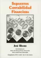 SUPUESTOS DE CONTABILIDAD FINANCIERA 2021, de José Rivero | portada del libro