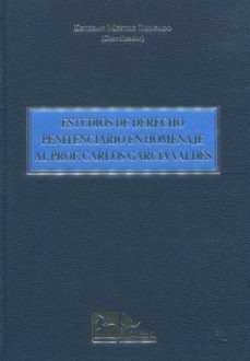 ESTUDIOS DE DERECHO PENITENCIARIO EN HOMENAJE AL PROF. CARLOS GARCIA VALDES, de MESTRE DELGADO | portada del libro
