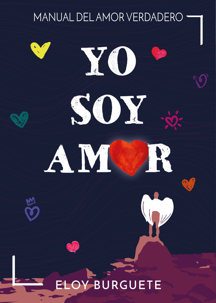 Yo soy amor, de BURGUETE, ELOY | portada del libro