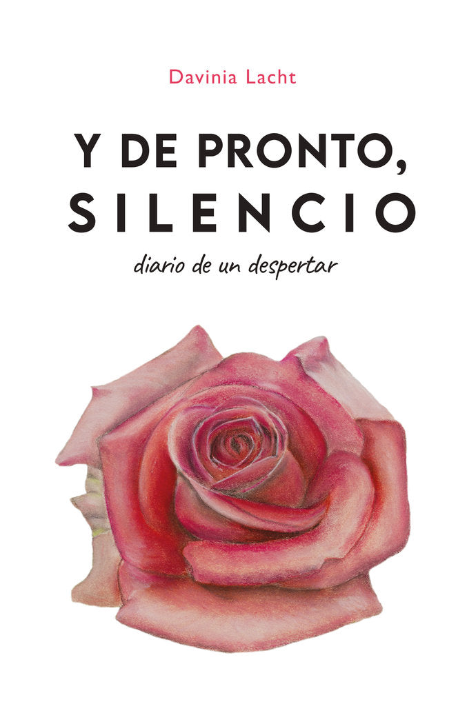 Y DE PRONTO, SILENCIO, de LACHT, DAVINIA | portada del libro