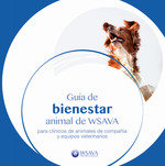 GUIA DE BIENESTAR ANIMAL DE WSAVA PARA CLINICOS DE ANIMALES DE COMPAÑI | portada del libro