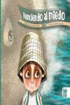 Venciendo al miedo, de Calzado Tejero, Estefanía | portada del libro