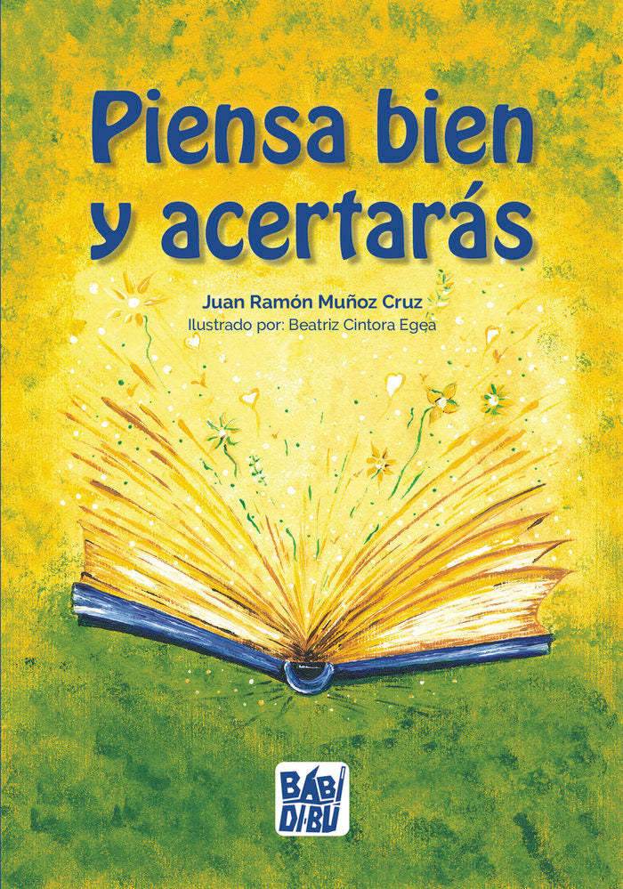 Piensa bien y acertarás, de Muñoz Cruz, Juan Ramón | portada del libro