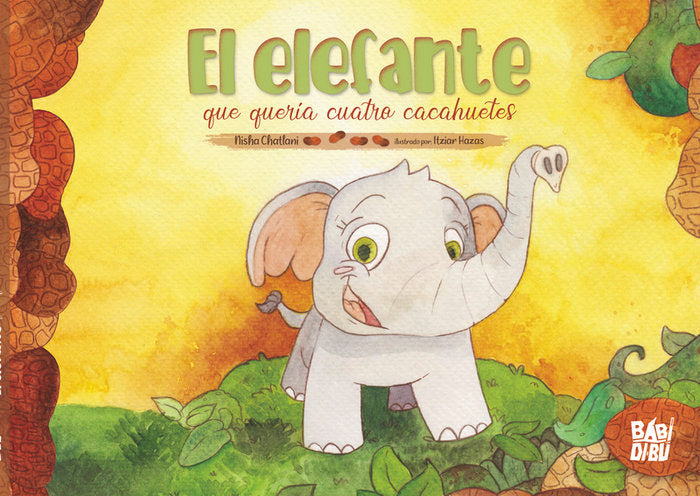 El elefante que quería cuatro cacahuetes, de Chatlani, Nisha | portada del libro