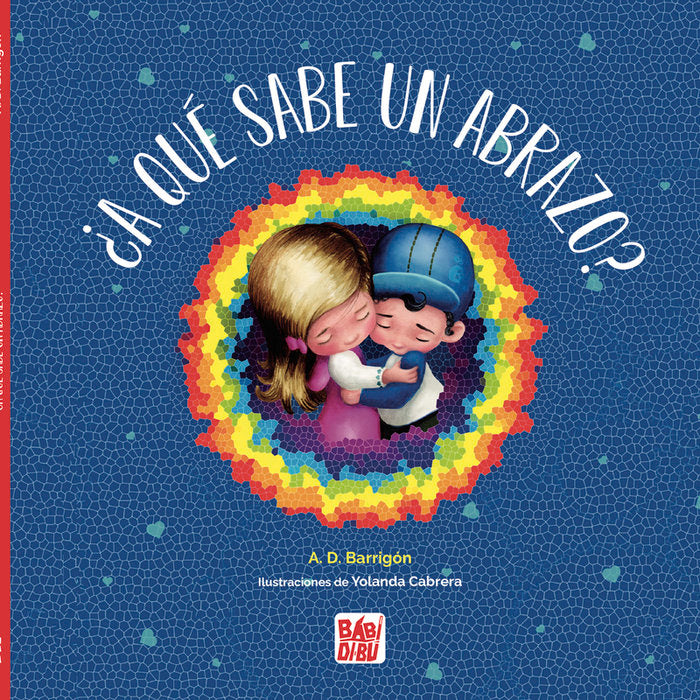 ¿A qué sabe un abrazo?, de Barrigón, A. D. | portada del libro