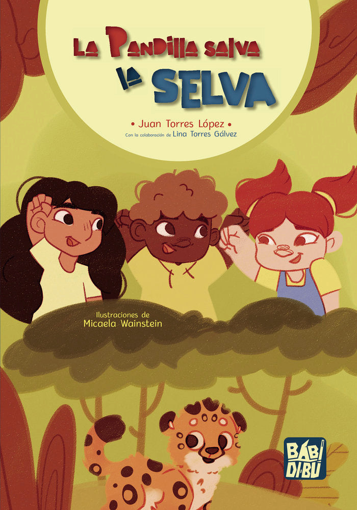 LA PANDILLA SALVA LA SELVA, de TORRES LOPEZ, JUAN | portada del libro