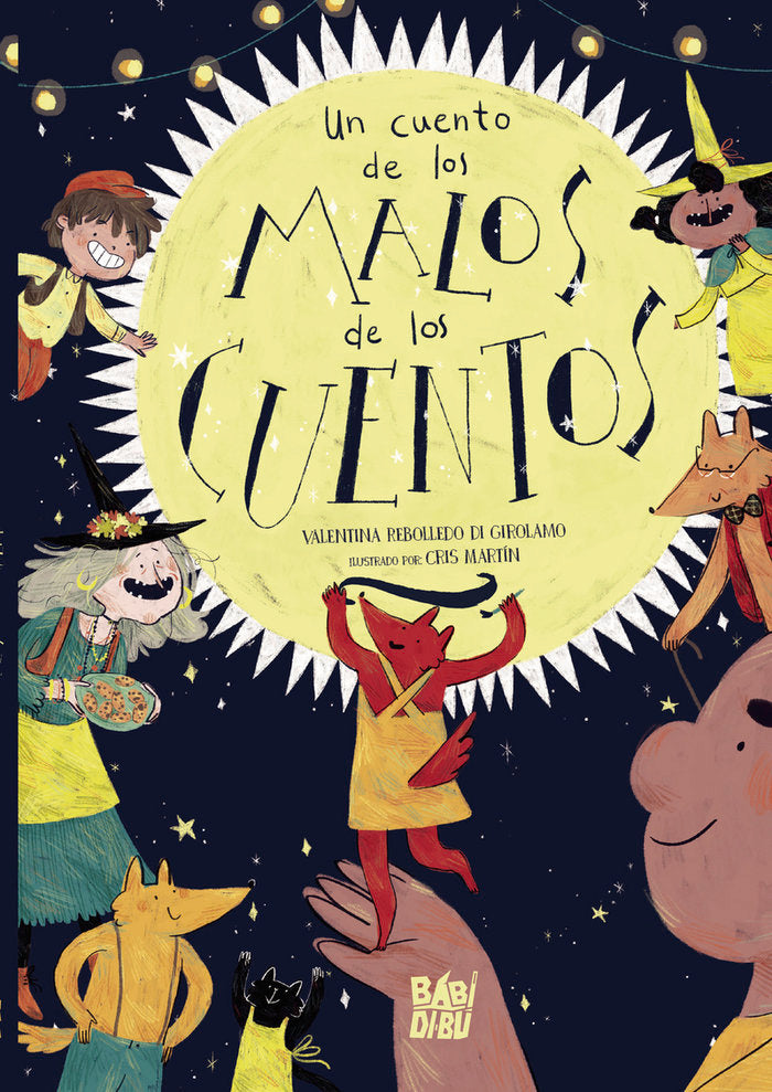 UN CUENTO DE LOS MALOS DE LOS CUENTOS, de REBOLLEDO DI GIROLAMO, VALENTINA | portada del libro