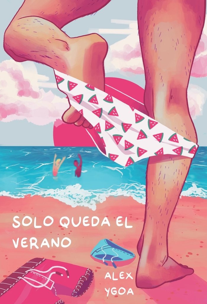 SOLO QUEDA EL VERANO, de YGOA, ALEX | portada del libro