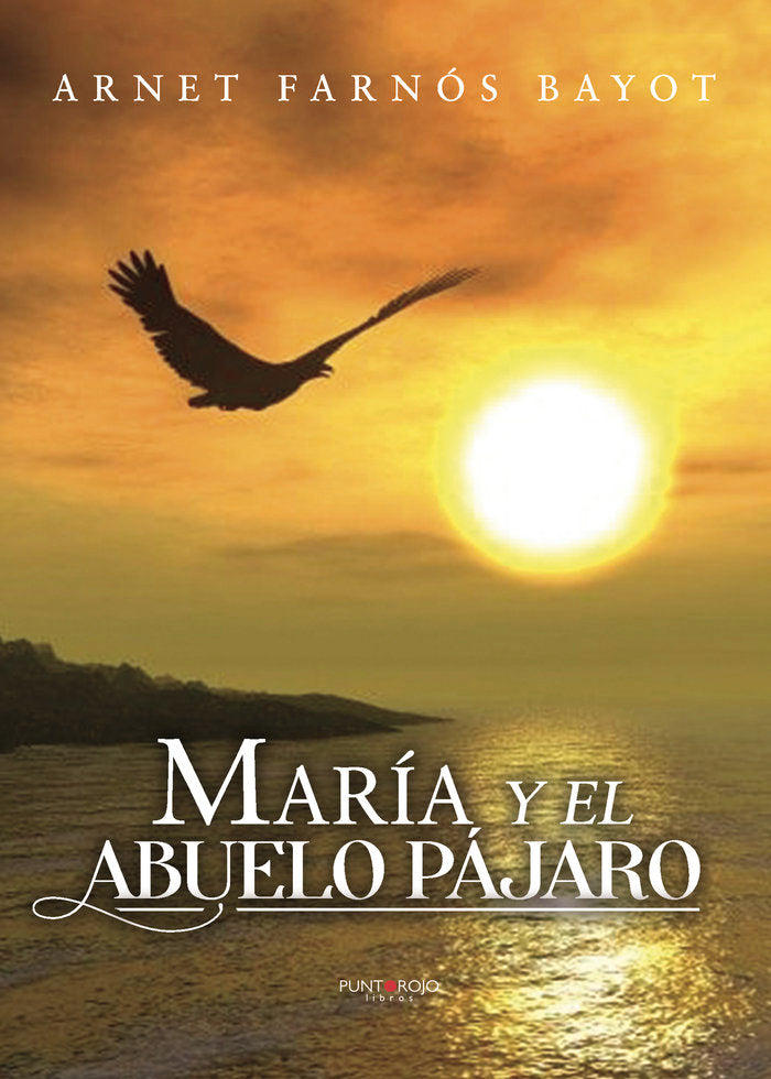 María y el abuelo pájaro, de Farnós Bayot, Arnet | portada del libro
