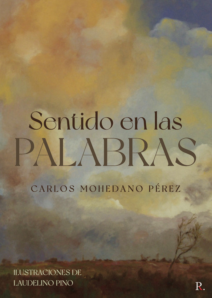 Sentido en las palabras, de Mohedano Pérez, Carlos | portada del libro