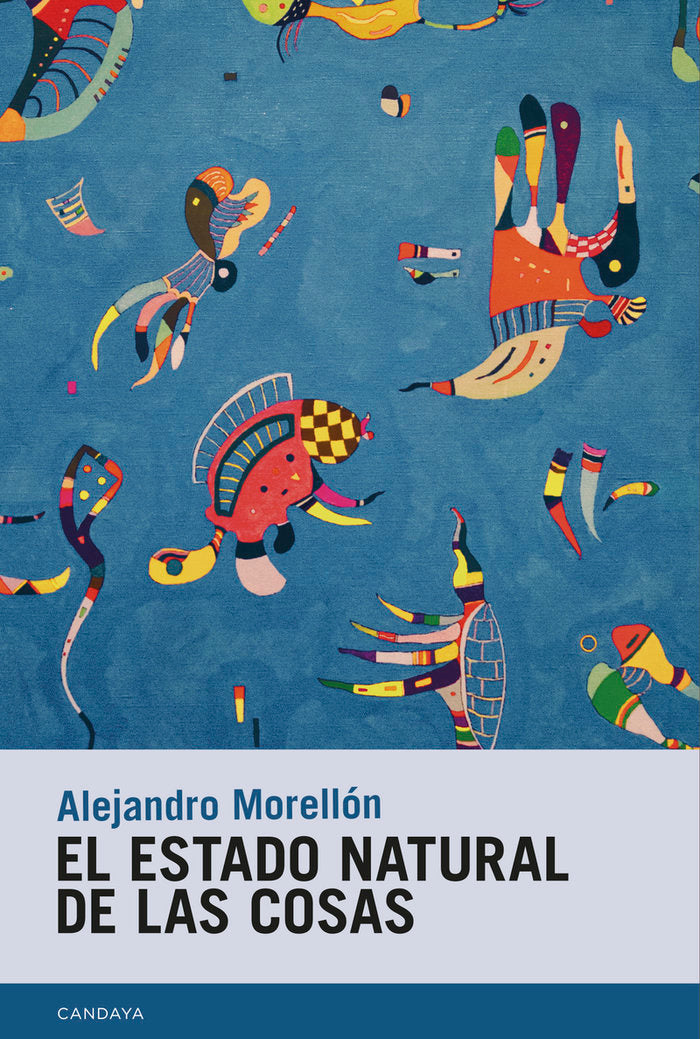 EL ESTADO NATURAL DE LAS COSAS, de MORELLON, ALEJANDRO | portada del libro