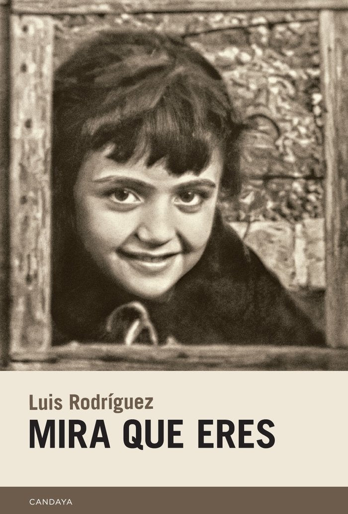MIRA QUE ERES, de RODRIGUEZ RODRIGUEZ, LUIS | portada del libro