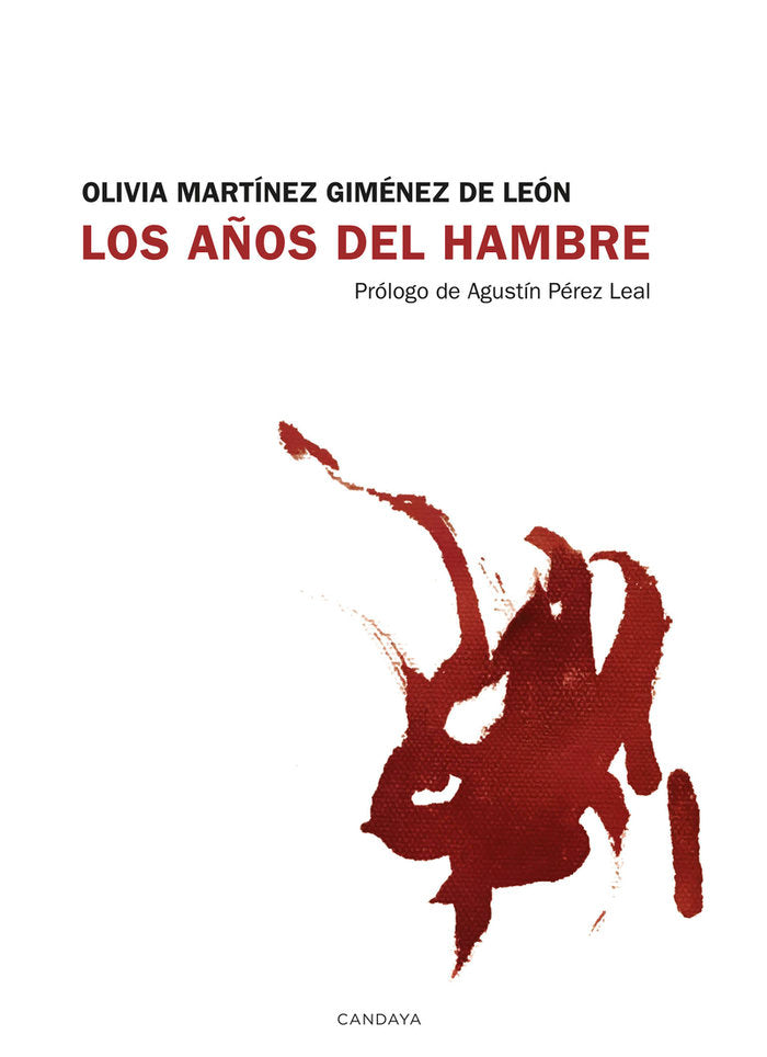 LOS AÑOS DEL HAMBRE, de MARTINEZ GIMENEZ DE LEON, OLIVIA | portada del libro