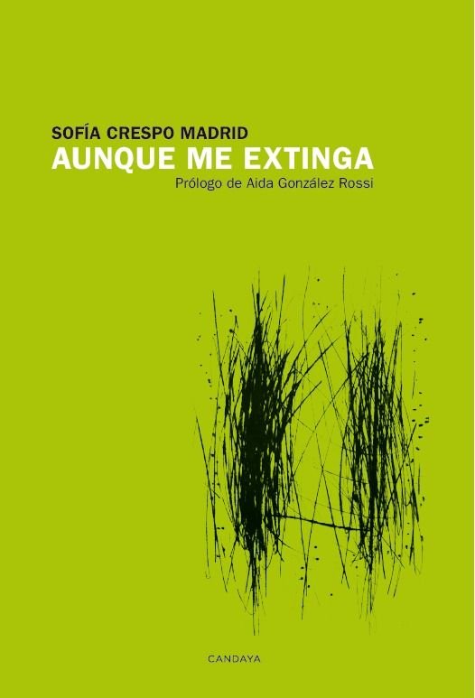 Aunque me extinga, de CRESPO MADRID, SOFIA | portada del libro
