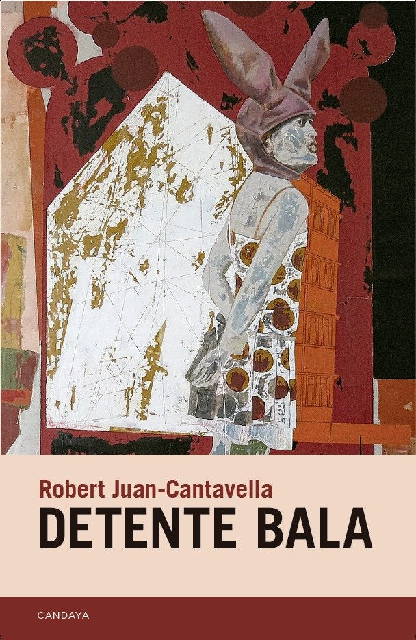 Detente bala, de JUAN-CANTAVELLA, ROBERT | portada del libro