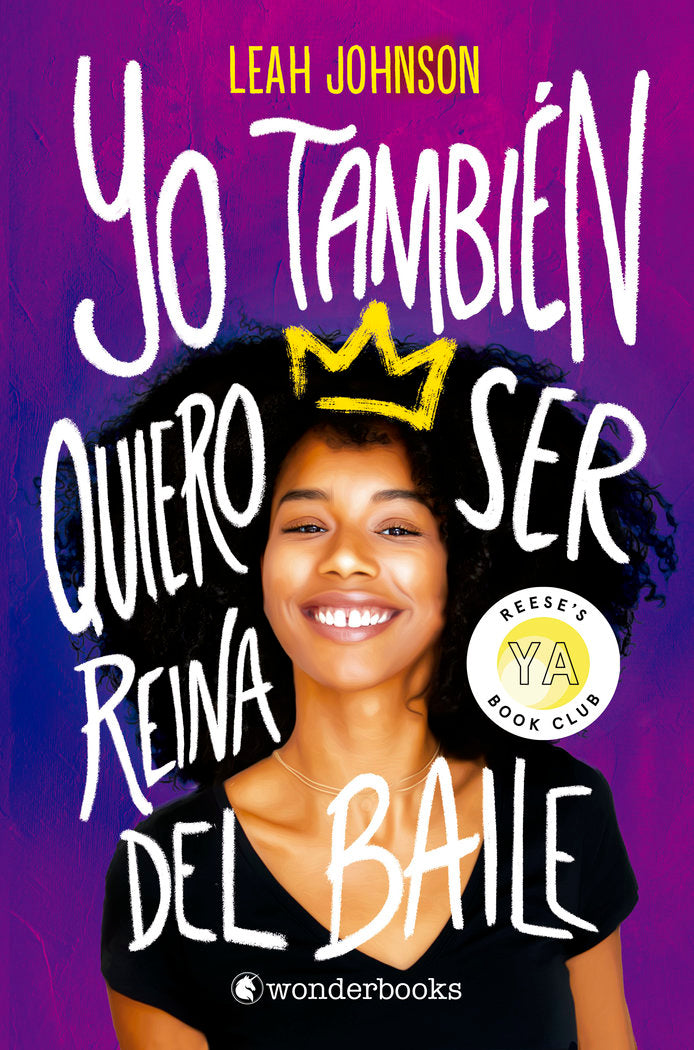 YO TAMBIEN QUIERO SER REINA DEL BAILE, de JOHNSON, LEAH | portada del libro