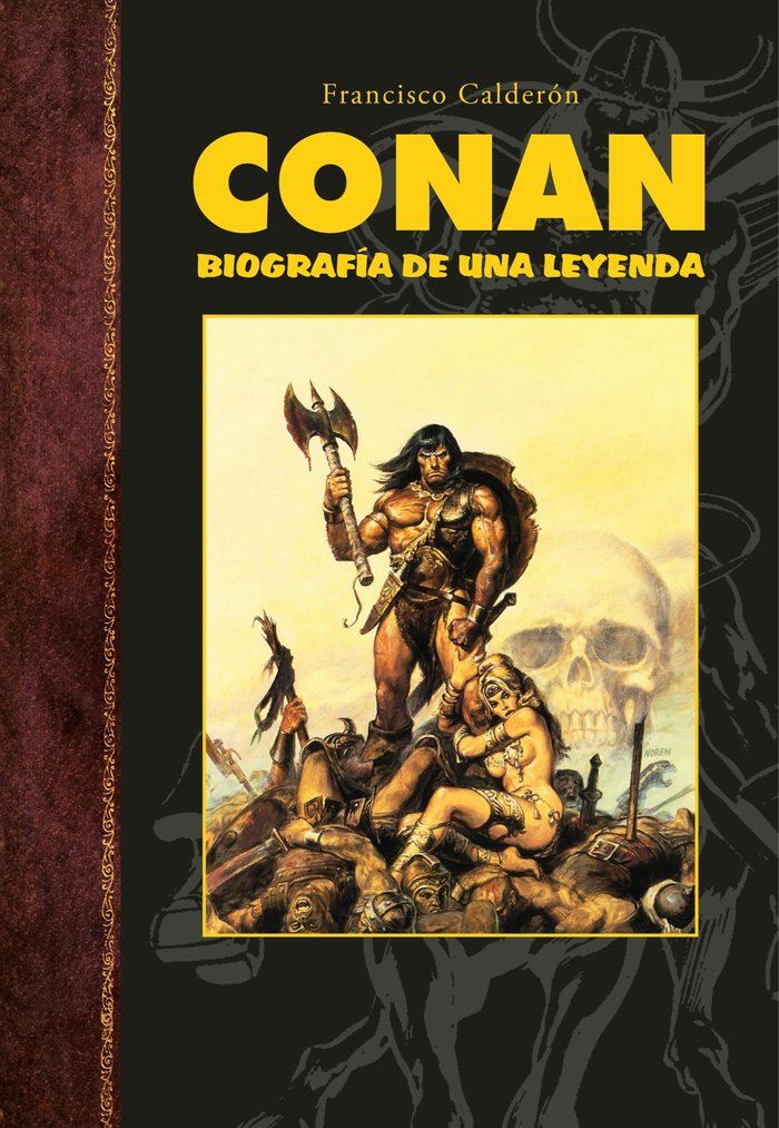 CONAN. BIOGRAFIA DE UNA LEYENDA, de CALDERON, FRANCISCO | portada del libro