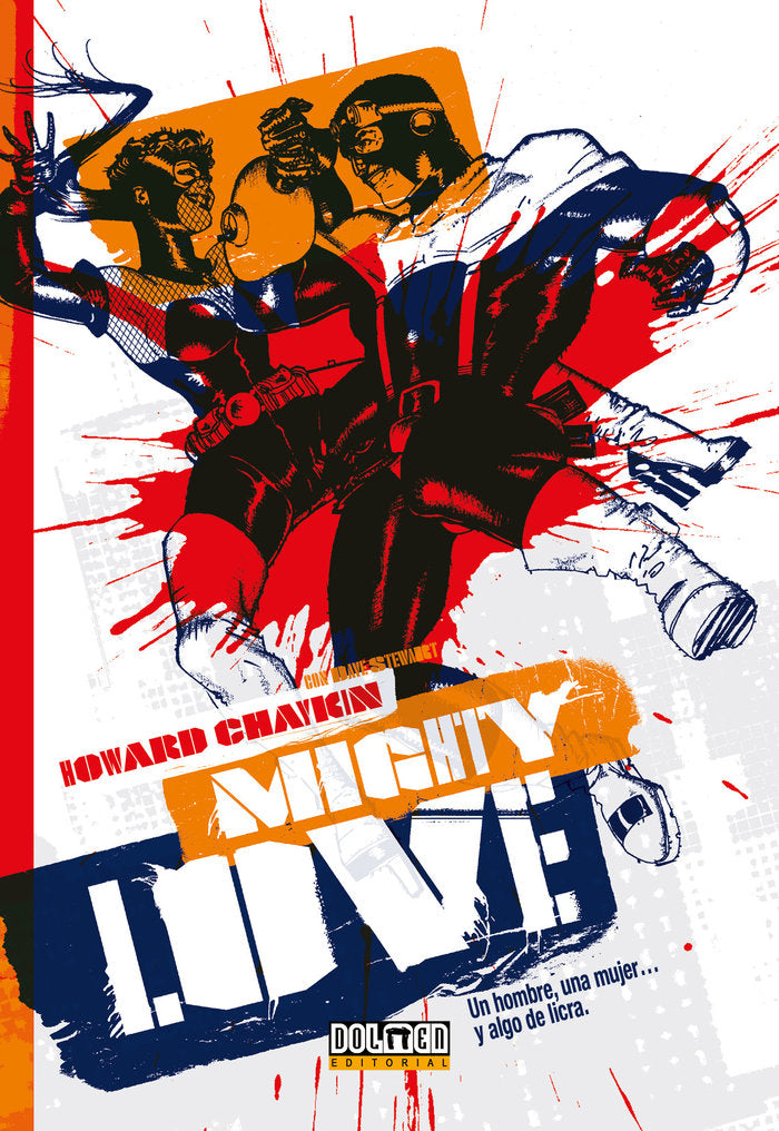 MIGHTY LOVE, de CHAYKIN, HOWARD | portada del libro