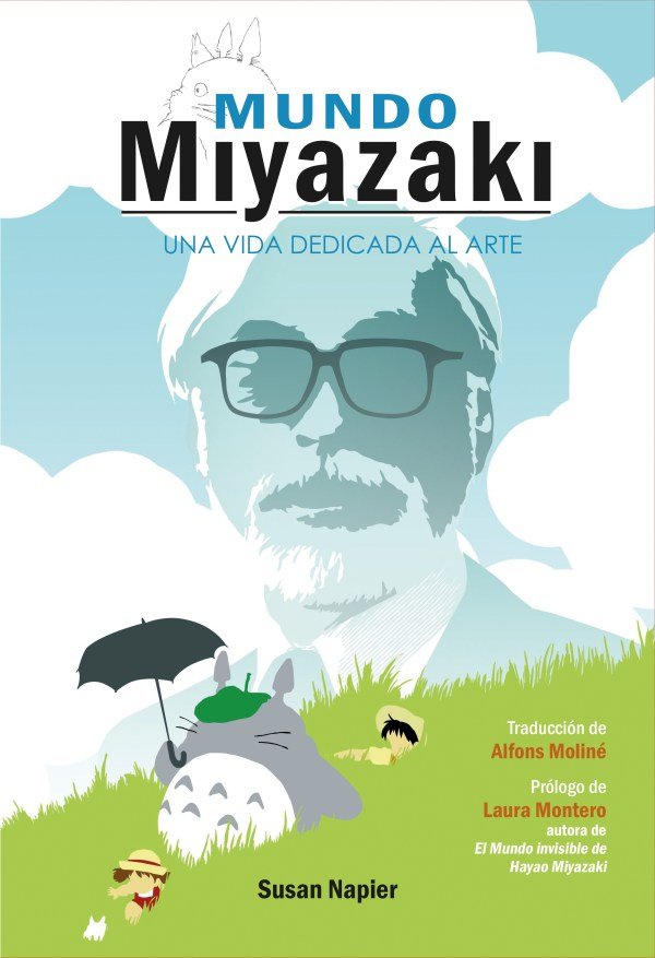 MUNDO MIYAZAKI - UNA VIDA DEDICADA AL ARTE, de NAPIER | portada del libro