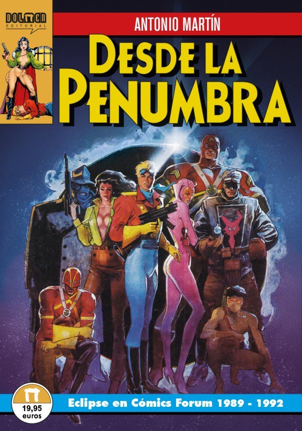 DESDE LA PENUMBRA. ECLIPSE EN COMICS FORUM, 1989-1992, de MARTIN, ANTONIO | portada del libro
