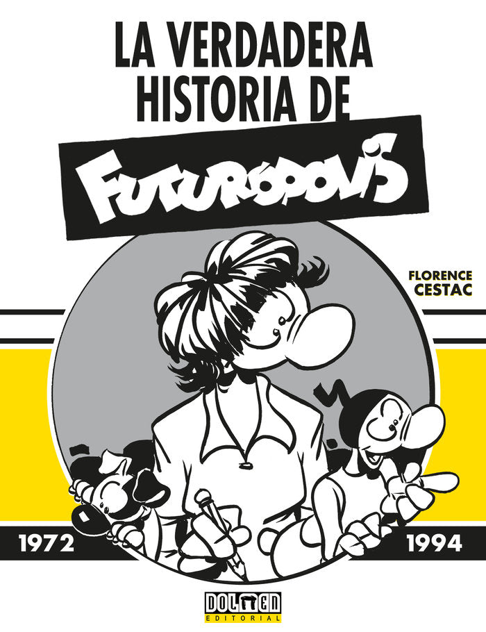 LA VERDADERA HISTORIA DE FUTUROPOLIS, de CESTAC, FLORENCE | portada del libro