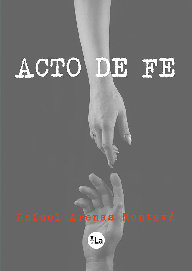 Acto de fe, de Arenas Montava, Rafael | portada del libro