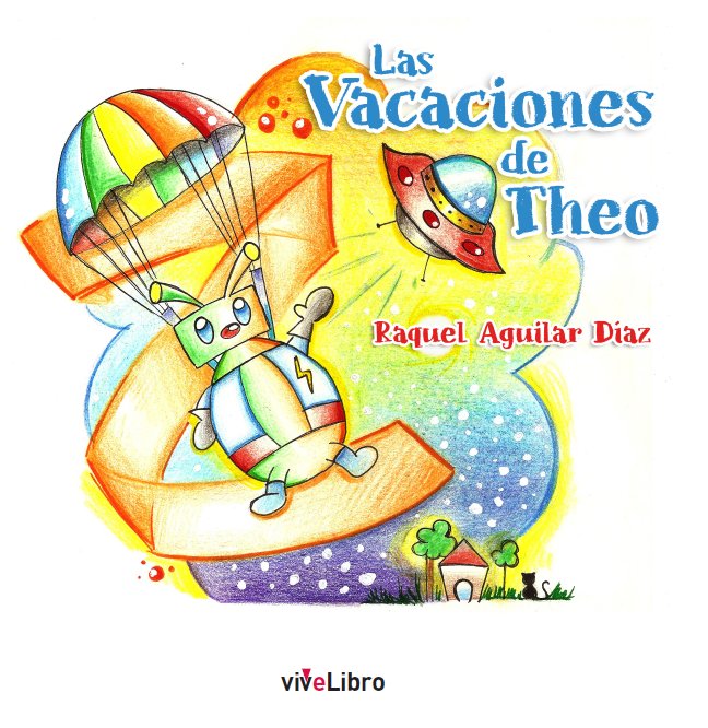 Las vacaciones de Theo, de Aguilar Díaz, Raquel | portada del libro