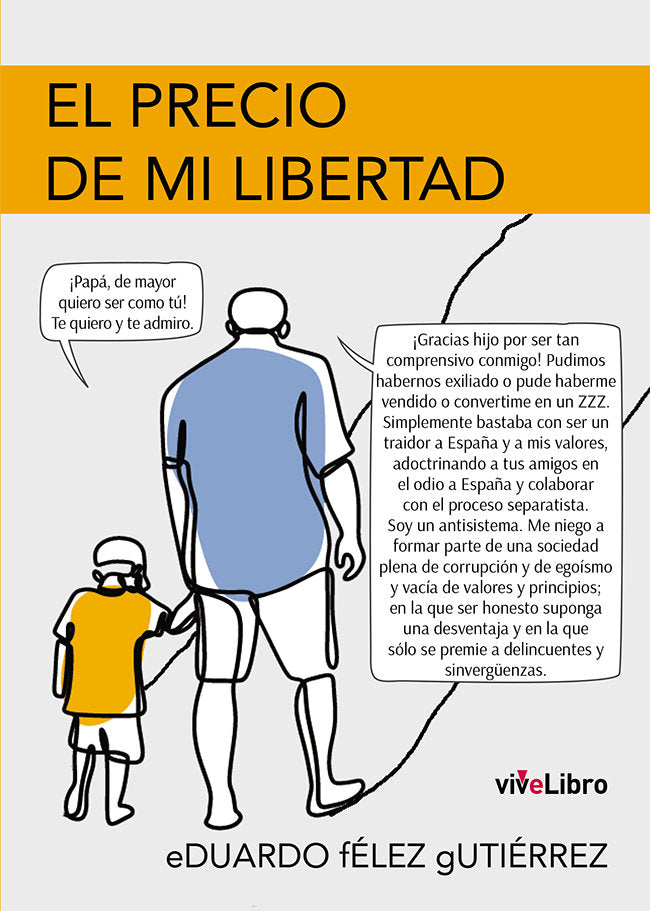 El precio de mi libertad, de fÉLEZ gUTIÉRREZ, eDUARDO | portada del libro