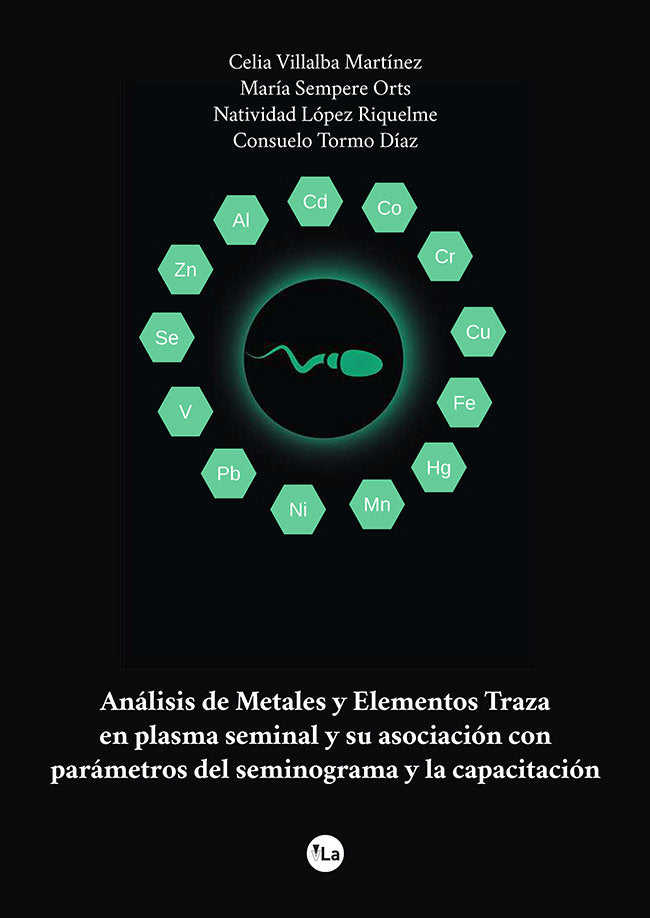 ANALISIS METALES Y ELEMENTOS TRAZA EN PLASMA SEMINAL Y SU AS, de VILLALBA MARTINEZ, CECILIA | portada del libro